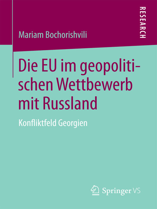 Title details for Die EU im geopolitischen Wettbewerb mit Russland by Mariam Bochorishvili - Available